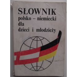 Słownik polsko-niemiecki dla dzieci i młodzieży