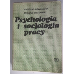 Psychologia i socjologia pracy